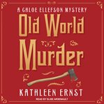 Old world murder : a Chloe Ellefson mystery cover image