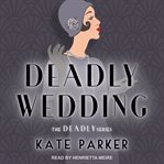 Deadly wedding cover image