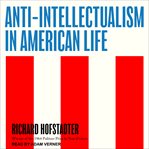 Anti-Intellectualism in American Life cover image