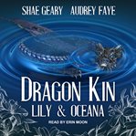Dragon kin : Lily & Oceana cover image