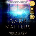 Dark Matters : first in the Dark Matters trilogy cover image
