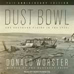 Dust Bowl : The southern plains in the 1930s cover image