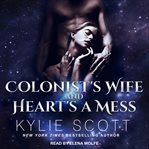 Colonist's wife and heart's a mess cover image