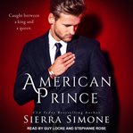 American Prince : American Queen Trilogy, Book 2 cover image