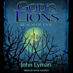God's lions : realm of evil cover image