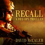 Recall : a Red Ops thriller cover image