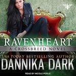 Ravenheart : Crossbreed Series, Book 2 cover image