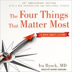 The four things that matter most. A Book About Living cover image