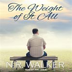 The Weight of it all cover image