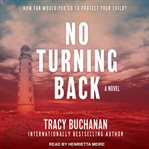 No turning back : a novel cover image