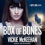 The box of bones : a Skye Cree novel cover image