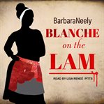 Blanche on the lam cover image
