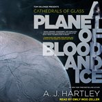 Cathedrals of glass. A Planet of Blood and Ice cover image