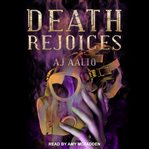 Death rejoices cover image