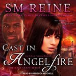Cast in angelfire cover image