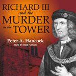 Richard III and the murder in the Tower cover image