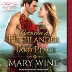 Between a highlander and a hard place cover image