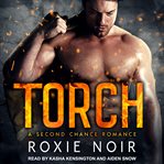 Torch. A Second Chance Romance cover image