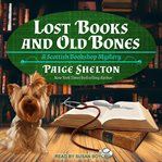 Lost books and old bones cover image