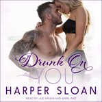 Drunk on you cover image