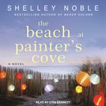 The beach at Painter's Cove : a novel cover image