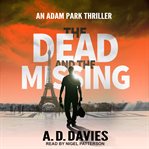 The dead and the missing cover image