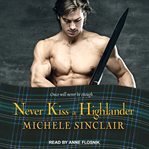 Never kiss a highlander cover image
