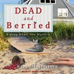 Dead and berried : a Gray Whale Inn mystery cover image