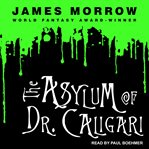 The asylum of Dr. Caligari cover image