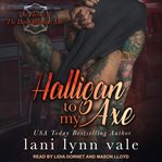 Halligan to my axe cover image