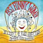 Fast funny women. 75 Essays of Flash Nonfiction cover image