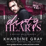 Dirty hearts. A Bad Boy Mafia Romance cover image