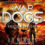 War dogs. Amazon Warriors cover image
