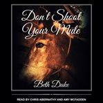 Don't shoot your mule cover image