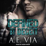 Defined by deceit cover image