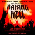 Raising hell. Backstage Tales From the Lives of Metal Legends cover image