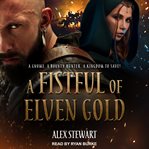 A fistful of elven gold cover image