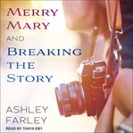 Merry mary & breaking the story. Books #1-2 cover image