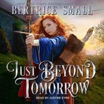 Just beyond tomorrow cover image