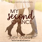 My second chance : Ridgewater High romance book 4 cover image