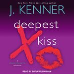Deepest kiss : a Stark Ever After novella cover image