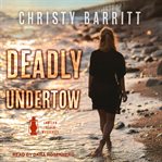 Deadly undertow cover image