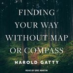 Finding your way without map or compass cover image