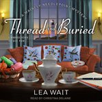 Thread and buried cover image