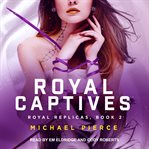 Royal captives cover image