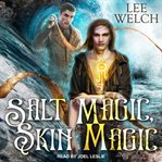 Salt magic skin magic cover image