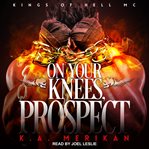 On your knees, prospect cover image