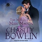 The mystery of Miss Mason cover image