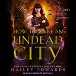 How to wake an undead city cover image
