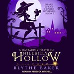 A dastardly death in Hillbilly Hollow cover image